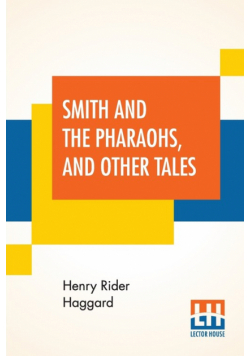 Smith And The Pharaohs, And Other Tales
