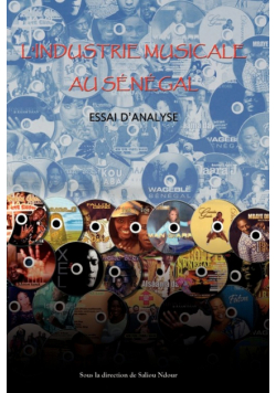 l'Industrie Musicale au Senegal. Essai d'Analyse