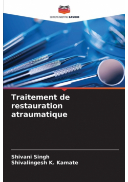 Traitement de restauration atraumatique