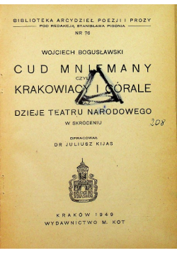 Cud mniemany czyli Krakowiacy i Górale 1949 r.