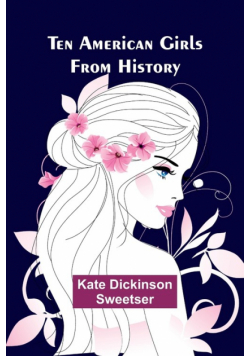 Ten American Girls from History