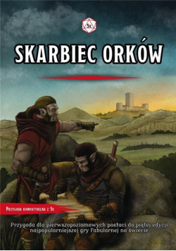Skarbiec Orków. Przygoda Dungeons&Dragons