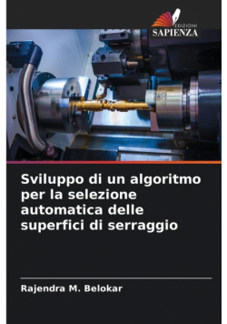 Sviluppo di un algoritmo per la selezione automatica delle superfici di serraggio