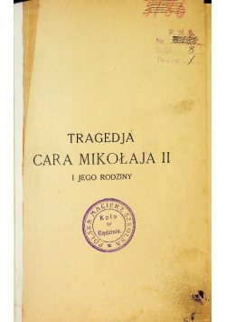Tragedja Cara Mikołaja II i jego rodziny ok 1925 r.