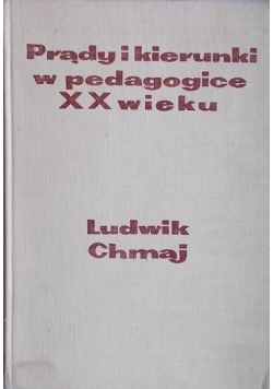 Prądy i kierunki w pedagogice XX wieku