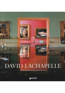 David LaChapelle