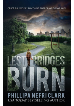 Lest Bridges Burn