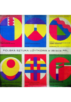 Polska sztuka użytkowa w 25 lecie PRL