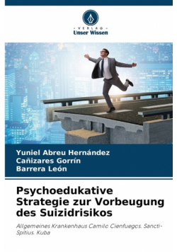 Psychoedukative Strategie zur Vorbeugung des Suizidrisikos