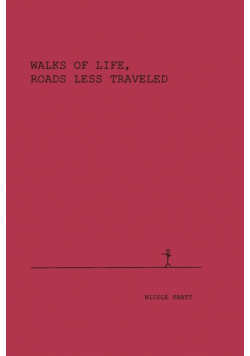 Walks of Life, Roads less traveled