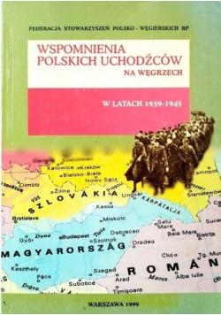Wspomnienia polskich uchodźców na Węgrzech