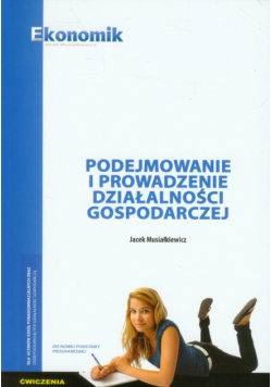 Podejmowanie i prowadzenie działalności gospodarczej Ćwiczenia