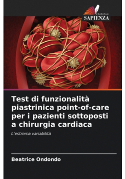 Test di funzionalità piastrinica point-of-care per i pazienti sottoposti a chirurgia cardiaca