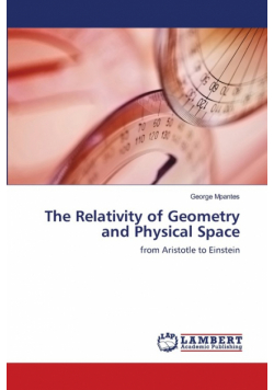 The Relativity of Geometry and Physical Space