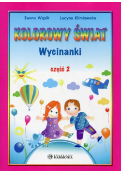 Kolorowy świat Wycinanki Część 2