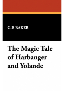 The Magic Tale of Harbanger and Yolande