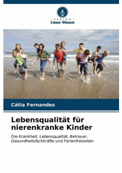 Lebensqualität für nierenkranke Kinder