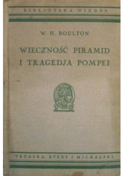 Wieczność piramid i tragedja Pompei 1934 r.