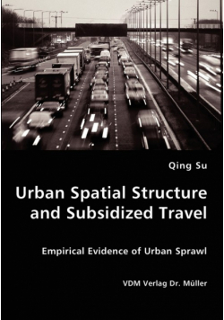 Urban Spatial Structure and Subsidized Travel