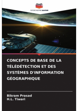 Concepts De Base De La Télédétection Et Des Systèmes D'information Géographique