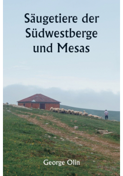 Säugetiere der Südwestberge und Mesas