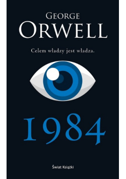 1984 Celem władzy jest władza