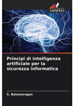 Principi di intelligenza artificiale per la sicurezza informatica