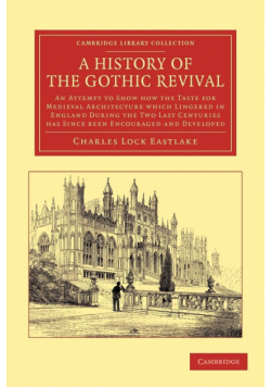 A History of the Gothic Revival
