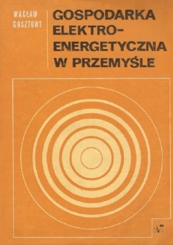 Gospodarka elektro-energetyczna w przemyśle