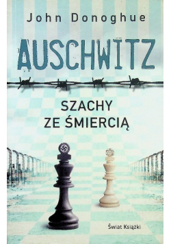 Auschwitz Szachy ze śmiercią