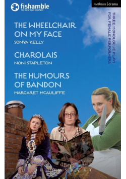 The Wheelchair on My Face; Charolais; The Humours of Bandon
