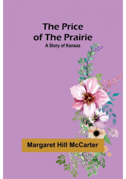 The Price of the Prairie