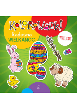Kolorowanki z naklejkami Radosna Wielkanoc