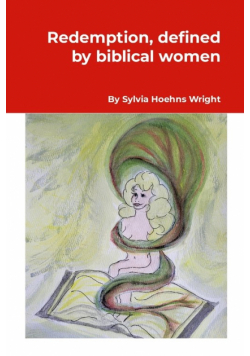 Redemption, defined by biblical women
