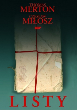 Miłosz, Merton Listy