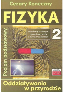 Fizyka 2. Oddziaływania w przyrodzie