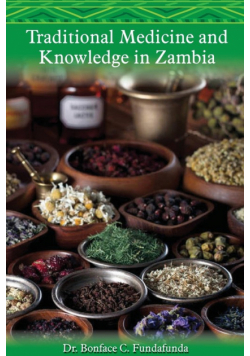 Traditional Medicine and Knowledge in Zambia