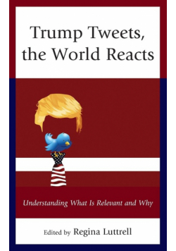 Trump Tweets, the World Reacts