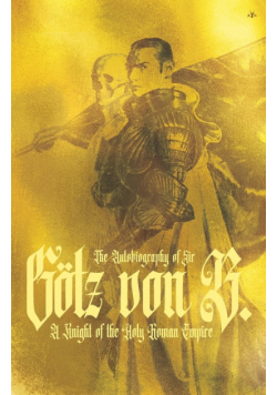 The Autobiography of Sir Götz von Berlichingen