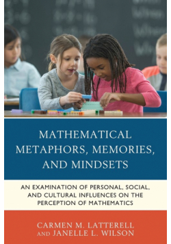 Mathematical Metaphors, Memories, and Mindsets