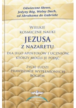 Wielkie kosmiczne nauki Jezusa z Nazaretu