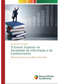 O Ensino Superior na Sociedade da Informação e do Conhecimento