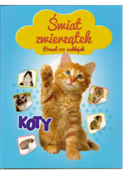 Świat zwierzątek - Koty