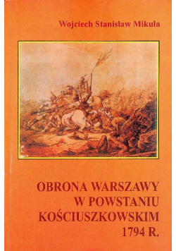 Obrona Warszawy w powstaniu kościuszkowskim 1794
