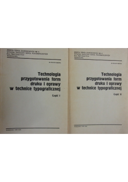 Technologia przygotowania form druku i opraw w technice typograficznej, cz.1-2
