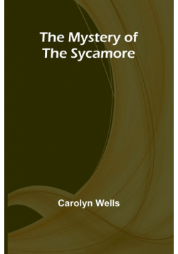 The Mystery of the Sycamore