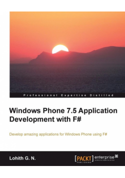 Windows Phone 7.5 Application Development with F#