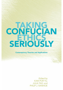 Taking Confucian Ethics Seriously