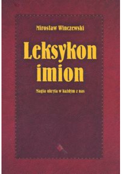 Leksykon imion Magia ukryta w każdym z nas
