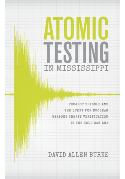 Atomic Testing in Mississippi